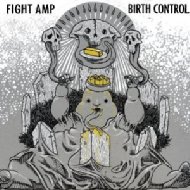 Fight Amp / Birth Control 【LP】