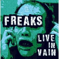 FREAKS / Live In Vain 【CD】