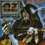 【送料無料】 Oz (Rock) / Roll The Dice 輸入盤 【CD】