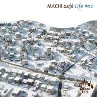 MACHI cafe Life #2  CD 