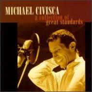 Michael Civisca / Collection Of Great Standards 輸入盤 【CD】