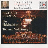 Strauss, R. シュトラウス / Ein Heldenleben, Tod Und Verklarung: Zinman / Zurich Tonhalle.o 【CD】