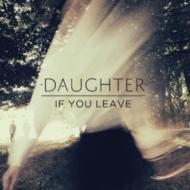 Daughter / If You Leave 輸入盤 【CD】...:hmvjapan:12144663