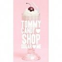  Tommy february6 トミーフェブラリー / TOMMY CANDY SHOP SUGAR ME  21％OFF