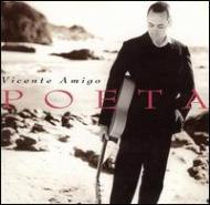 Vicente Amigo ビセンテアミーゴ / Poeta 輸入盤 【CD】