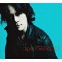  氷室京介 ヒムロキョウスケ / 氷室京介 25th Anniversary BEST ALBUM GREATEST ANTHOLOGY  21％OFF