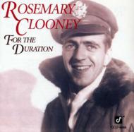 Rosemary Clooney ローズマリークルーニー / For The Duration 輸入盤 【CD】