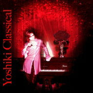  Yoshiki ヨシキ / YOSHIKI CLASSICAL 