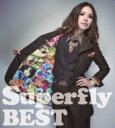 【送料無料】 Superfly スーパーフライ / Superfly BEST 【初回生産限定盤(2CD+DVD)】 【CD】