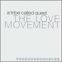 A Tribe Called Quest アトライブコールドクエスト / Love Movement 【LP】