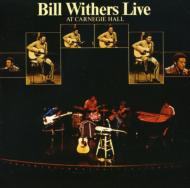 Bill Withers ビルウィザース / Live At Carnegie Hall 輸入盤 【CD】