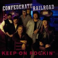 Confederate Railroad / Keep On Rockin 輸入盤 【CD】