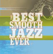 【送料無料】 Best Smooth Jazz Ever 輸入盤 【CD】