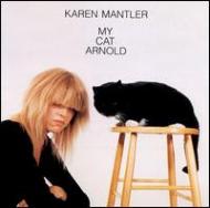 Karen Mantler / My Cat Arnold 輸入盤 【CD】