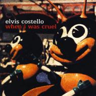 Elvis Costello エルビスコステロ / When I Was Cruel 輸入盤 【CD】