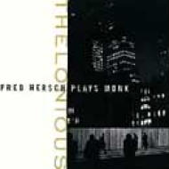 【送料無料】 Fred Hersch フレッドハーシュ / Thelonious 輸入盤 【CD】