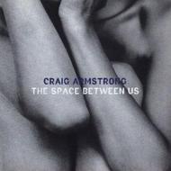 Craig Armstrong クレイグアームストロング / Space Between Us 輸入盤 【CD】
