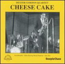 ̵Dexter Gordon ǥɥ  Cheese Cake ͢ CD