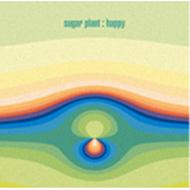 Sugar Plant シュガープラント / Happy 【CD】