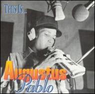 Augustus Pablo オーガスタスパブロ / This Is Augustus Pablo 【LP】