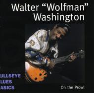 Walter Washington (Walter Wolfman Washington) / On The Prowl 輸入盤 【CD】