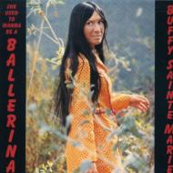 Buffy Sainte Marie / She Used To Wanna Be A Ballerina 輸入盤 【CD】