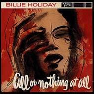 【送料無料】 Billie Holiday ビリーホリディ / All Or Nothing At All: Billie Holiday Story Vol.7 輸入盤 【CD】