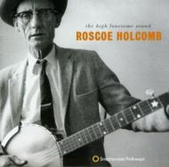 Roscoe Holcomb / High Lonesome Sound 輸入盤 【CD】