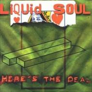 【送料無料】 Liquid Soul / Heres The Deal 輸入盤 【CD】