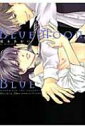 Bluemoon, Blue-between The Sheets- ディアプラス・コミックス / 橋本あおい 【コミック】