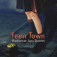 【送料無料】 MANHATTAN JAZZ QUINTET マンハッタンジャズクインテット / Teen Town 【CD】