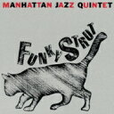 MANHATTAN JAZZ QUINTET マンハッタンジャズクインテット / Funky Strut 【CD】