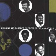 Manhattans マンハッタンズ / Best Of: Kiss And Say Goodbye 輸入盤 【CD】
