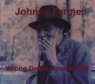 Johnny Famer / Wrong Doers Respect Me 【LP】