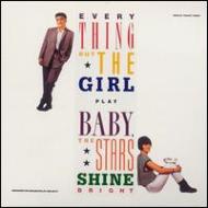 Everything But The Girl エブリシングバットザガール / Baby The Stars Shine Bright 輸入盤 【CD】