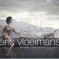 Eric Vloeimans / Bitches And Fairy Tales 輸入盤 【CD】