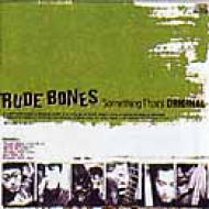 Rude Bones ルードボーンズ / Something That's Original 【CD】