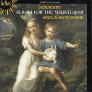 Schumann シューマン / Album Fur Die Jugend: Brownridge 輸入盤 【CD】