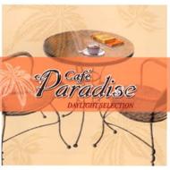 Cafe Paradise - Daylight Selection 【CD】