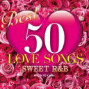 DJ CANDY / Best 50 Love Songs -sweet R & B- 【CD】