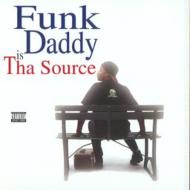 【送料無料】 Funk Daddy / Is The Source 輸入盤 【CD】