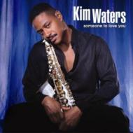 【送料無料】 Kim Waters キムウォーター / Someone To Love You 輸入盤 【CD】