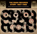 Swan Records Story 1957-1962 輸入盤 【CD】