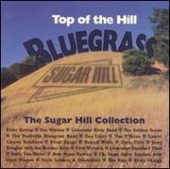 Top Of The Hill Bluegrass - Sugar Hill Colection 輸入盤 【CD】
