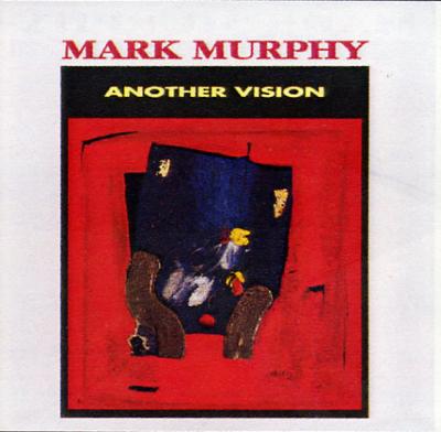 【送料無料】 Mark Murphy マークマーフィー / Another Vision 輸入盤 【CD】