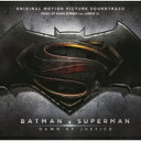 Hans Zimmer ハンスジマー / 「バットマン vs スーパーマン ジャスティスの誕生」オリジナル・サウンドトラック 【CD】
