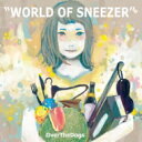 OverTheDogs オーバーザドッグス / WORLD OF SNEEZER 【CD】
