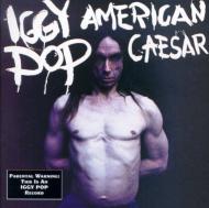 Iggy Pop イギーポップ / American Caeser 輸入盤 【CD】