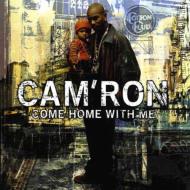 Cam Ron キャムロン / Come Home With Me 輸入盤 【CD】