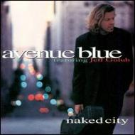 Avenue Blue / Naked Cityfeaturing Jeff Golub 輸入盤 【CD】